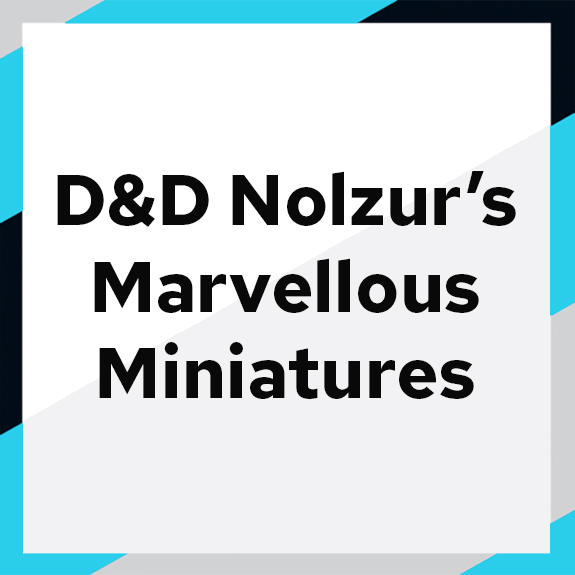 D & D Nolzur's Marvellous Miniatures