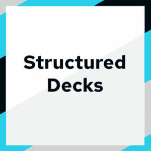 Structured Decks